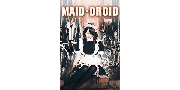 دانلود فیلم Maid Droid 2008 با زيرنويس چسبيده – دانلود فیلم